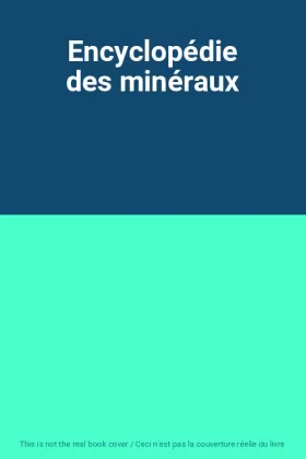 Couverture du produit · Encyclopédie des minéraux