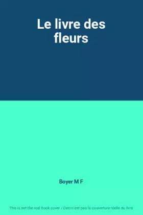 Couverture du produit · Le livre des fleurs