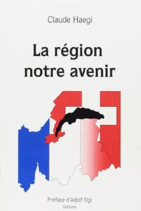 Couverture du produit · La région, notre avenir