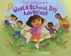 Couverture du produit · Dora & Shakira: World School Day Adventure