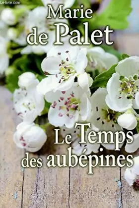 Couverture du produit · LE TEMPS DES AUBEPINES