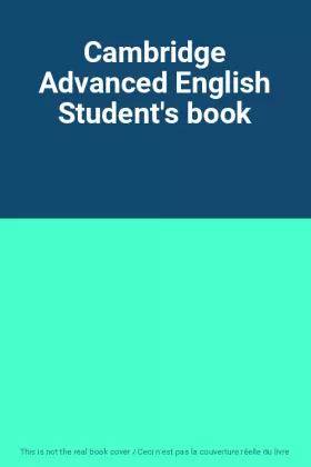 Couverture du produit · Cambridge Advanced English Student's book