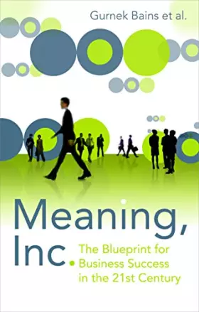 Couverture du produit · Meaning, Inc.: The Blueprint for Business Success in the 21st Century