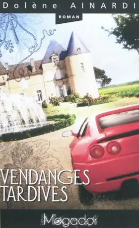 Couverture du produit · Vendanges tardives