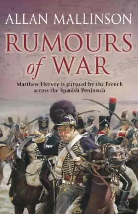Couverture du produit · Rumours Of War: (The Matthew Hervey Adventures: 6): An action-packed and captivating military adventure from bestselling author