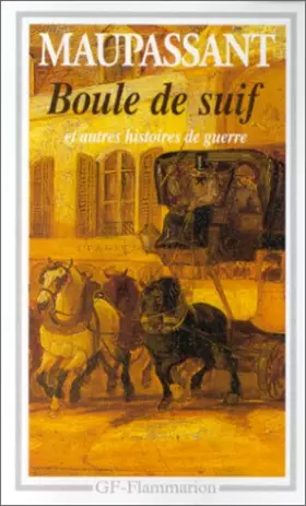 Couverture du produit · Boule de suif et autres histoires de guerre