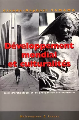 Couverture du produit · Développement mondial et culturalités. Essai d'archéologie et de prospective éco-culturales