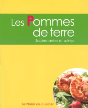 Couverture du produit · Le plaisir de cuisiner - Les pommes de terre: CE - Potatoes - FRE