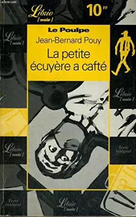 Couverture du produit · Le poulpe: la petite écuyère a cafté