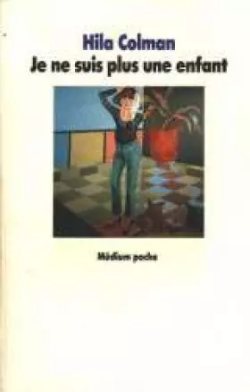 Couverture du produit · Je ne suis plus une enfant