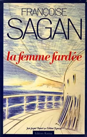 Couverture du produit · La femme fardée / Sagan, Françoise / Réf29842