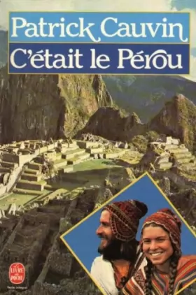 Couverture du produit · C'était le Pérou