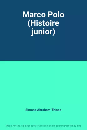 Couverture du produit · Marco Polo (Histoire junior)