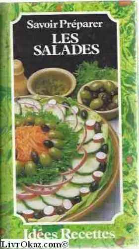 Couverture du produit · Savoir préparer les salades.