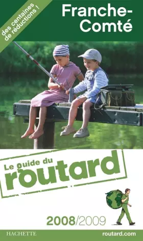 Couverture du produit · Guide du Routard Franche-Comté 2008/2009