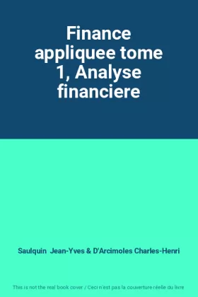 Couverture du produit · Finance appliquee tome 1, Analyse financiere