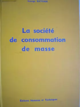 Couverture du produit · La société de consommation de masse
