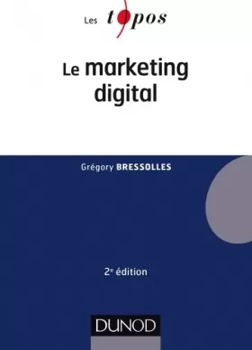 Couverture du produit · Le marketing digital - 2e éd.