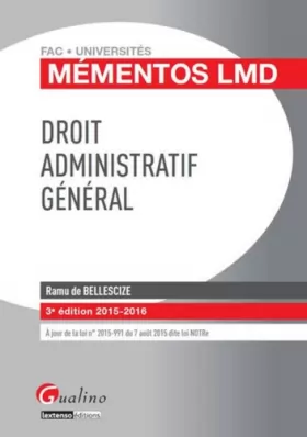 Couverture du produit · Mémentos LMD - Droit administratif général 2015-2016, 3ème Ed.