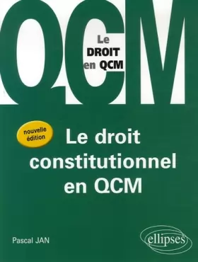 Couverture du produit · Le droit constitutionel en QCM