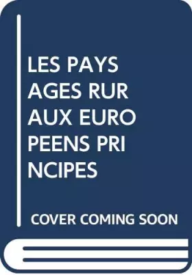 Couverture du produit · LES PAYSAGES RURAUX EUROPEENS PRINCIPES