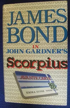 Couverture du produit · James Bond In John Gardner's Scorpius