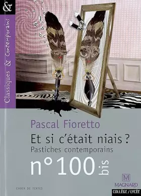 Couverture du produit · Et si c'était niais ? : Pastiches contemporains