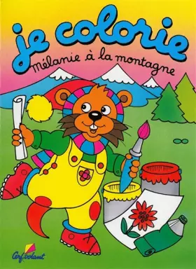 Couverture du produit · Mélanie à la montagne - Je colorie (01)