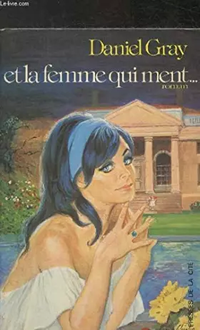 Couverture du produit · Et la femme qui ment.