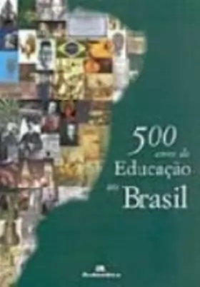 Couverture du produit · 500 Anos De Educação No Brasil