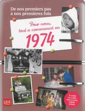 Couverture du produit · Pour nous, tout a commencé en 1974