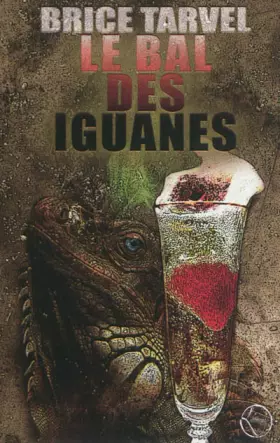 Couverture du produit · Le bal des iguanes