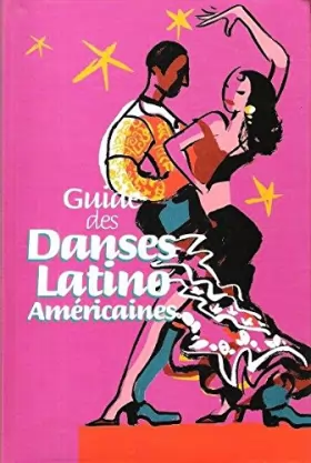 Couverture du produit · Guide Des Danses Latino Américaines