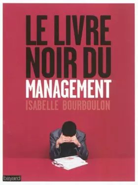 Couverture du produit · Le Livre noir du management