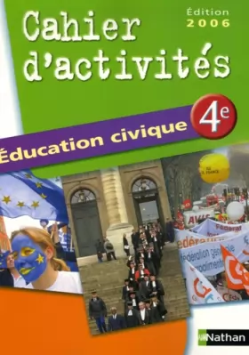 Couverture du produit · Education civique 4e : Cahier d'activités