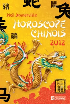 Couverture du produit · Horoscope chinois 2012 : L'année du dragon