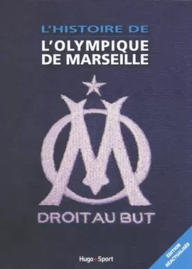 Couverture du produit · L'histoire de l'Olympique de Marseille