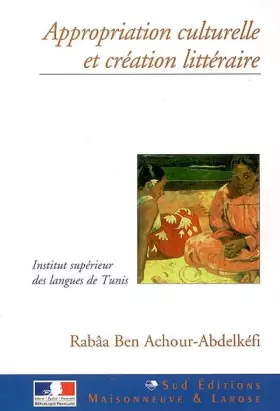 Couverture du produit · Appropriation culturelle et création littéraire dans le Voyage en Orient de Gérard de Nerval et Le Testament français d'Andreï 