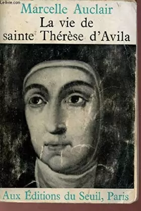Couverture du produit · La vie de Sainte Thérèse d'Avilla - La dame errante de Dieu