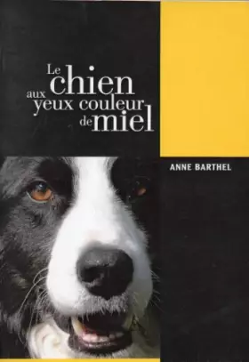 Couverture du produit · LE CHIEN AUX YEUX COULEUR DE MIEL