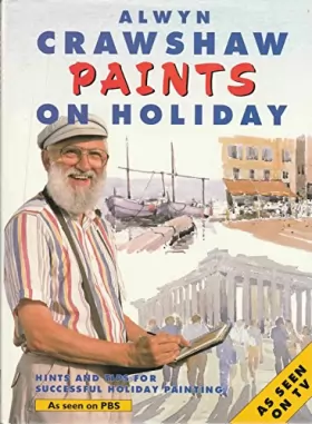Couverture du produit · Alwyn Crawshaw Paints on Holiday