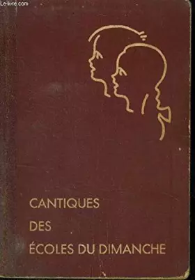 Couverture du produit · CANTIQUES DES ECOLES DU DIMANCHE - SOCIETE DES ECOLES DU DIMANCHE DE FRANCE.