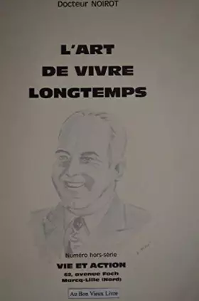 Couverture du produit · L'Art de vivre longtemps, par le Dr L. Noirot