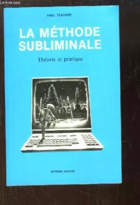 Couverture du produit · La méthode subliminale, théorie et pratique