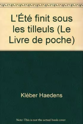 Couverture du produit · L'Été finit sous les tilleuls (Le Livre de poche)