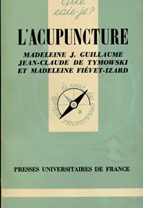 Couverture du produit · L'acupuncture / J. Guillaume, JC de Tymowsky, M Fiévet-Izard