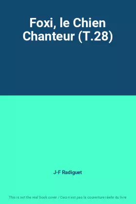 Couverture du produit · Foxi, le Chien Chanteur (T.28)