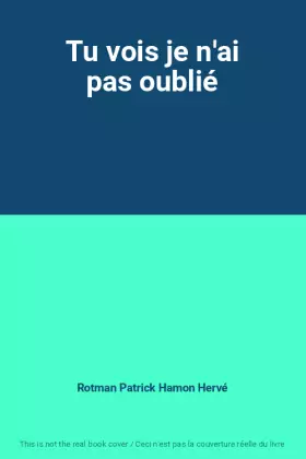 Couverture du produit · Tu vois je n'ai pas oublié