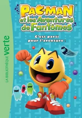 Couverture du produit · Pac-Man 01 - C'est parti pour l'aventure !