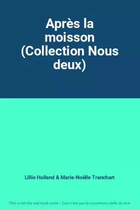 Couverture du produit · Après la moisson (Collection Nous deux)
